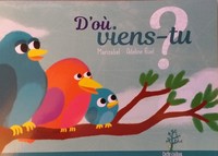 D'où viens tu ?