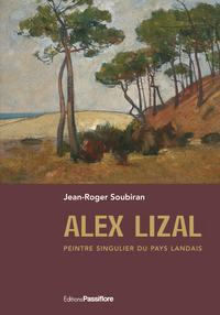 Alex Lizal - peintre singulier du pays landais