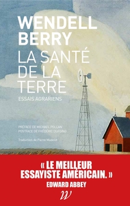 La santé de la terre - Essais agrariens