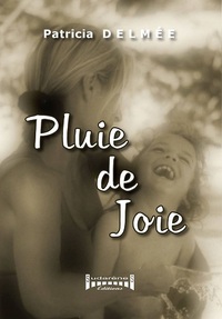 PLUIE DE JOIE