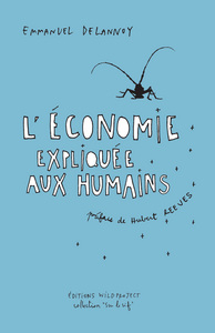 L' ECONOMIE EXPLIQUEE AUX HUMAINS