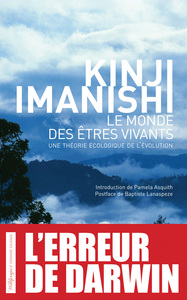 LE MONDE DES ETRES VIVANTS - UNE THEORIE ECOLOGIQUE DE L'EVOLUTION