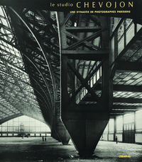 Le Studio Chevojon - Une dynastie de photographes parisiens