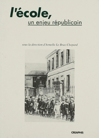 L'ECOLE, UN ENJEU REPUBLICAIN