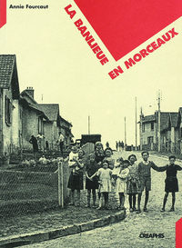 LA BANLIEUE EN MORCEAUX