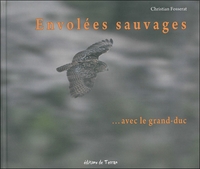 ENVOLEES SAUVAGES... AVEC LE GRAND-DUC