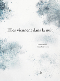 ELLES VIENNENT DANS LA NUIT - ILLUSTRATIONS, COULEUR