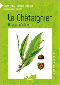 Le Châtaignier - Un arbre généreux - Vol. 20