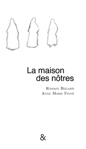 LA MAISON DES NOTRES