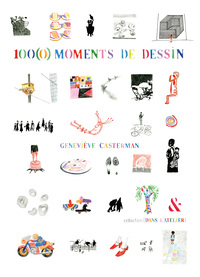 100(0) Moments de dessin - Nouvelle Edition