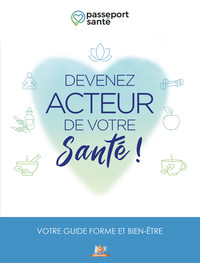 Devenez acteur de votre santé !