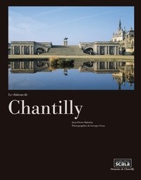 LE CHATEAU DE CHANTILLY