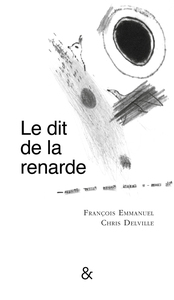 LE DIT DE LA RENARDE - ILLUSTRATIONS, NOIR ET BLANC