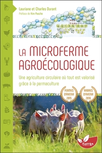 La Microferme agroécologique - Une agriculture circulaire où tout est valorisé grâce à la permaculture