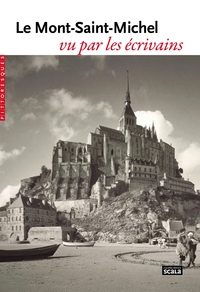 LE MONT-SAINT-MICHEL VU PAR LES ECRIVAINS