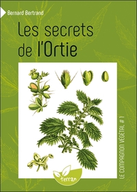 LES SECRETS DE L'ORTIE - VOL. 1