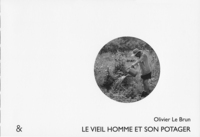 LE VIEIL HOMME ET SON POTAGER