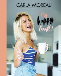 CARLA MOREAU - MY HAPPY BOOK !