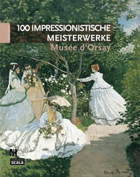 100 chefs d’œuvre impressionnistes musée d’Orsay ALL