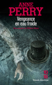 Vengeance en eau froide - Une enquête de William Monk