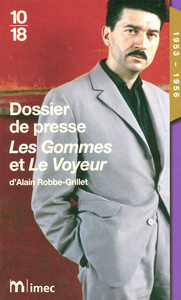Dossier de presse Les gommes et Le voyeur d'Alain Robbe-Grillet