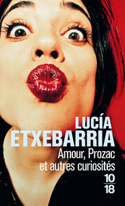 AMOUR, PROZAC ET AUTRES CURIOSITES