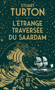 L'ETRANGE TRAVERSEE DU SAARDAM