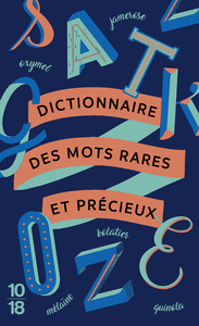 DICTIONNAIRE DES MOTS RARES ET PRECIEUX