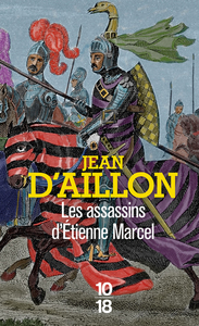 Les assassins d'Etienne Marcel - Récits du temps de Charles V