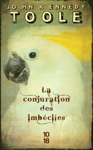 La conjuration des imbéciles + Edition Spéciale