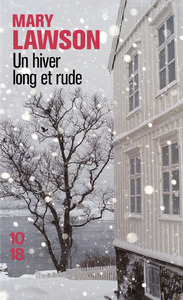 Un hiver long et rude