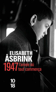 1947 : L'ANNEE OU TOUT COMMENCA