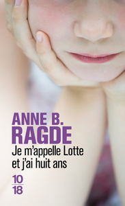 JE M'APPELLE LOTTE ET J'AI HUIT ANS
