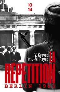La Répétition - Berlin 1963