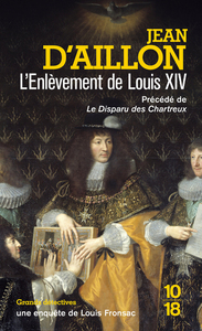 L'ENLEVEMENT DE LOUIS XIV - F6