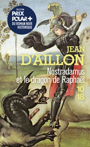 Nostradamus et le dragon de Raphaël