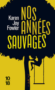NOS ANNEES SAUVAGES