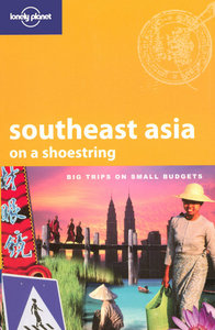 Southeast Asia On a Shoestring 14ed -anglais-