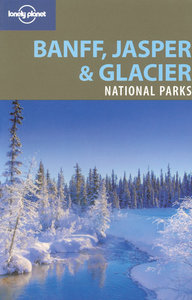 Banff, Jasper & Glacier National Parks 2ed -anglais-