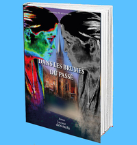 DANS LES BRUMES DU PASSE