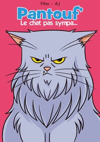 PANTOUF LE CHAT PAS SYMPA