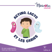 Actino, Lacto et les caries