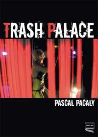 Trash palace