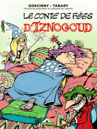 Iznogoud T12 Le conte de fées d'Iznogoud