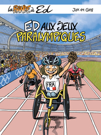 LA BANDE A ED : AUX JEUX PARALYMPIQUES - T.8