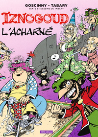 Iznogoud T10 Iznogoud l'acharné