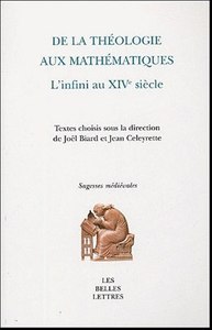 DE LA THEOLOGIE AUX MATHEMATIQUES - L'INFINI AU XIVE SIECLE