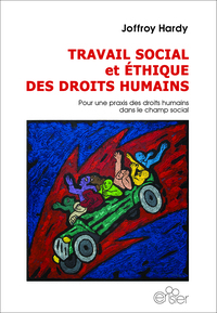TRAVAIL SOCIAL et ETHIQUE DES DROITS HUMAINS