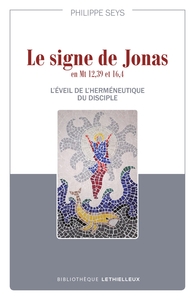 Le signe de Jonas en Mt 12,39 et 16,4