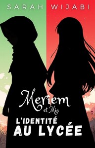 Meriem et Mia  Lidentite au lycee